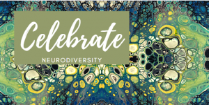 Celebrate Neurodiversity Banner